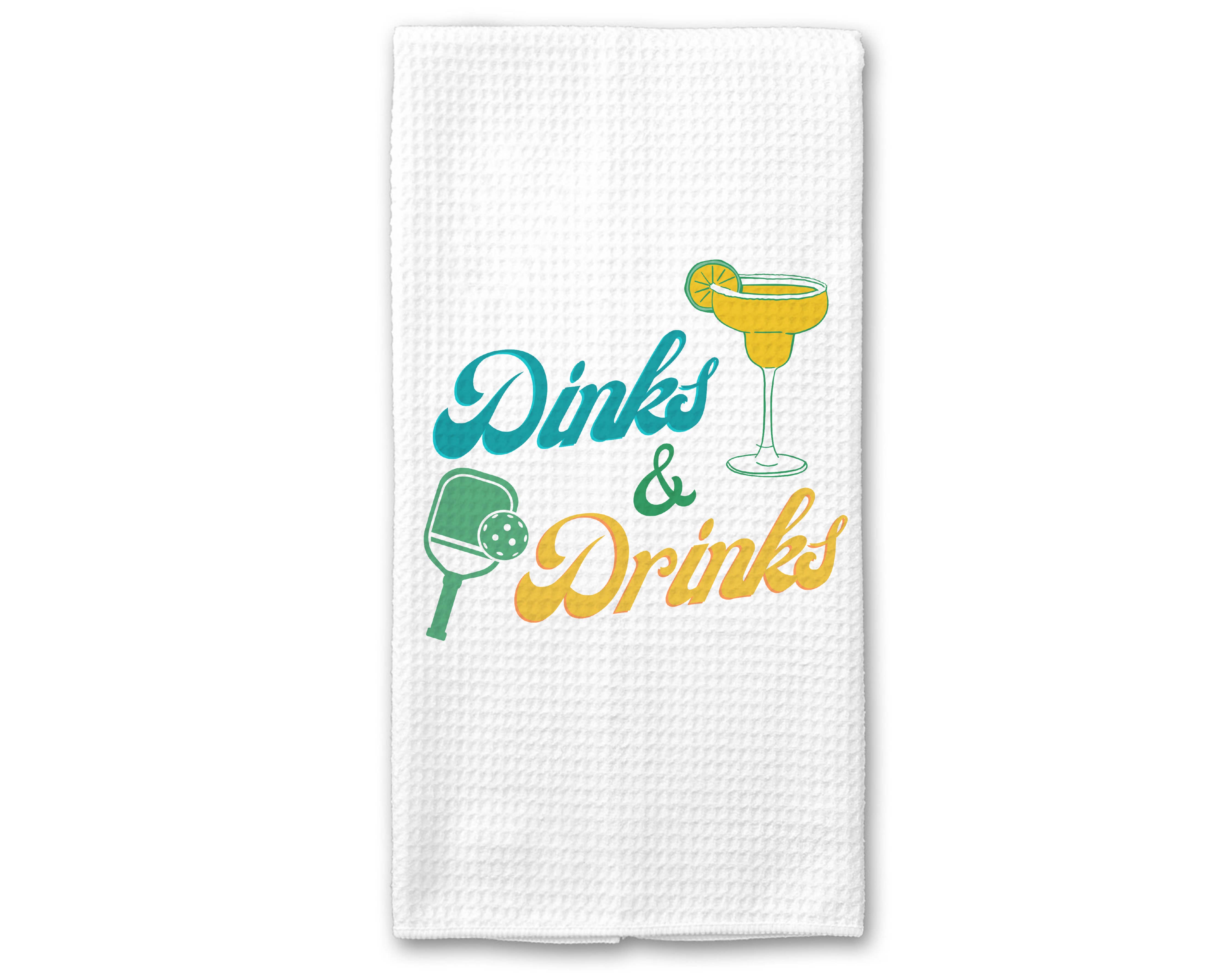 Dinks then Drinks Pickleball Towel, Funny Kitchen Decor — She la la