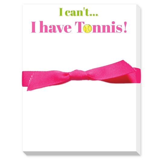 I CAN’T I HAVE TENNIS MINI NOTEPAD