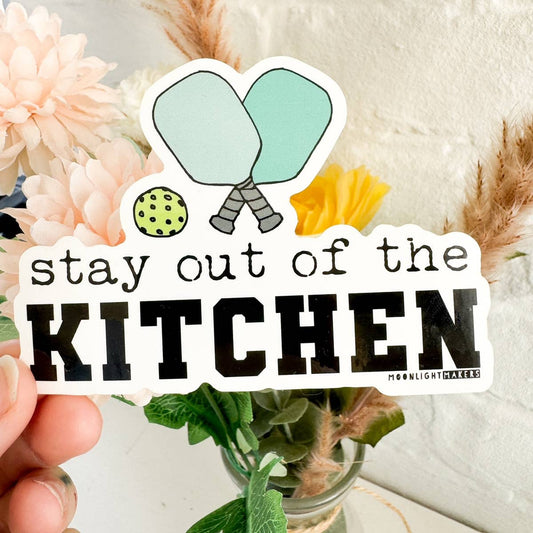 Stay Out Of The Kitchen - Stickers - Pickleball