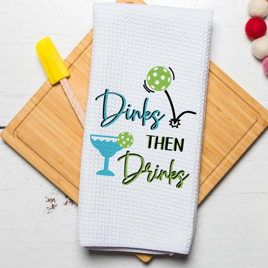 "Dinks Then Drinks" Pickleball Towel