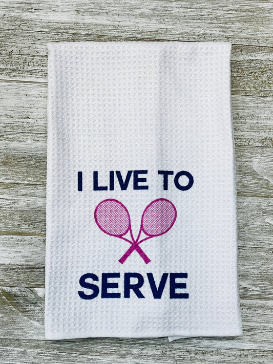 Tennis I Live to Serve